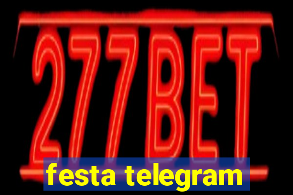 festa telegram